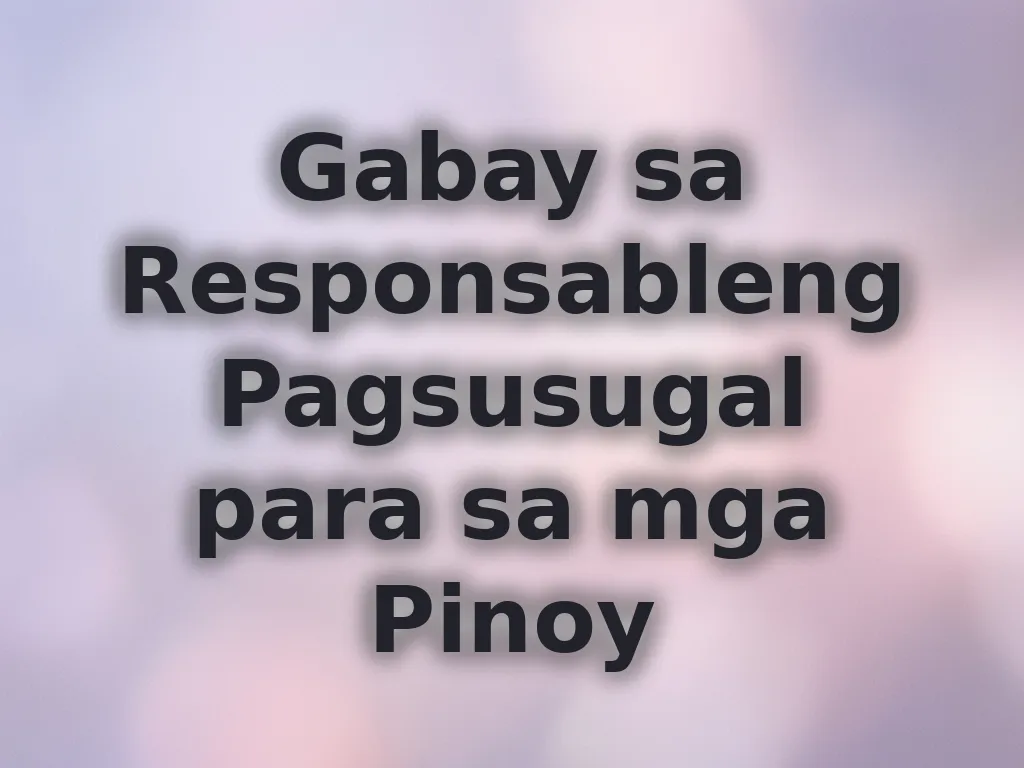 Gabay sa Responsableng Pagsusugal para sa mga Pinoy